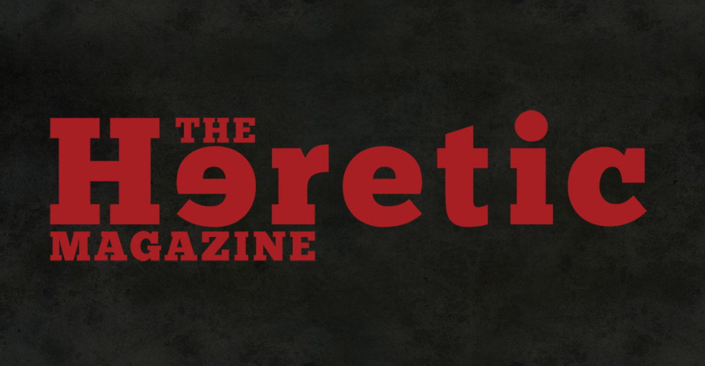 The Heretic Magazine
